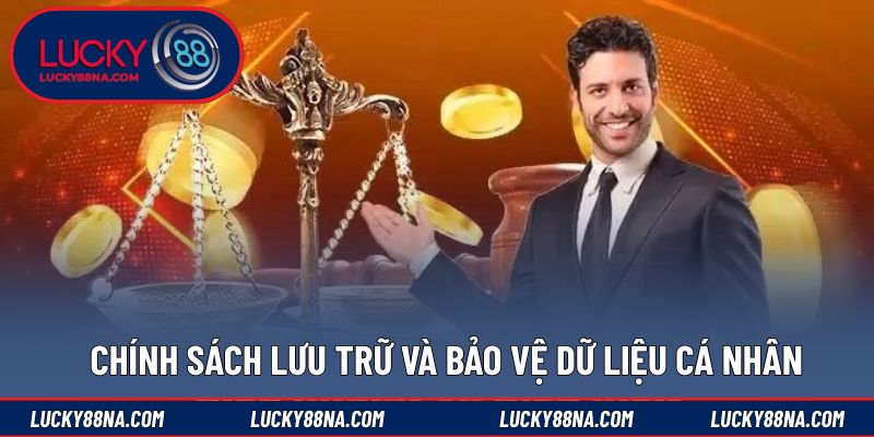 Chính sách lưu trữ và bảo vệ dữ liệu cá nhân
