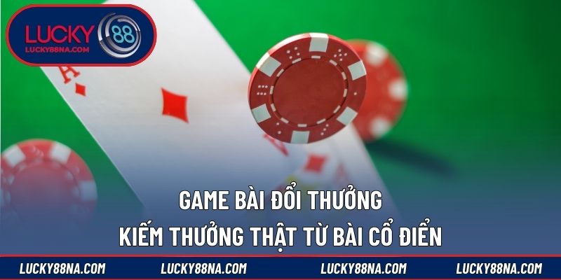 Game bài đổi thưởng